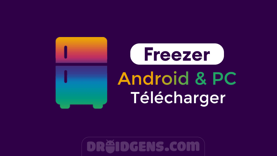 Télécharger-Freezer-APK-Dernière-version-pour-Android-and-PC