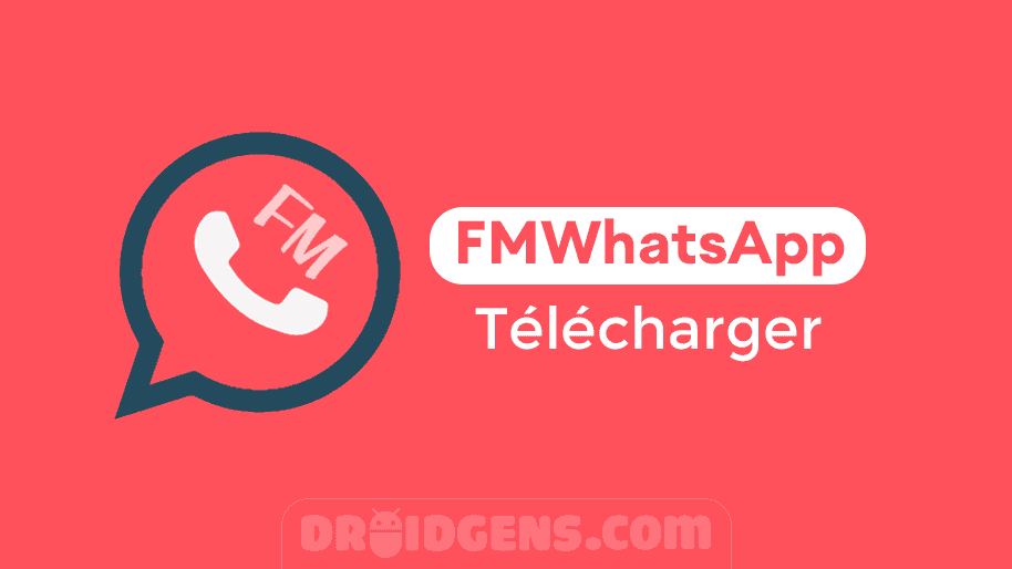 Telecharger-gratuitement-FMWhatsApp-APK-derniere-version-pour-Android